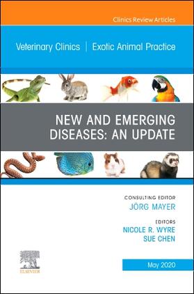Chen / Wyre | New and Emerging Diseases: An Update, an Issue of Veterinary Clinics of North America: Exotic Animal Practice | Buch | 978-0-323-75449-1 | sack.de
