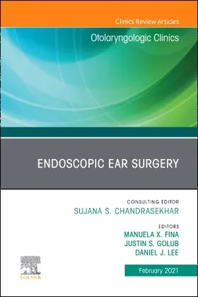 Fina / Golub / Lee |  Endoscopic Ear Surgery, an Issue of Otolaryngologic Clinics of North America | Buch |  Sack Fachmedien