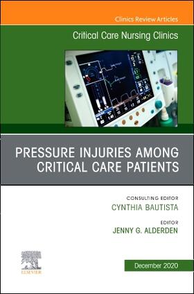 Alderden | Pressure Injuries Among Critical Care Patients, an Issue of Critical Care Nursing Clinics of North America | Buch | 978-0-323-75707-2 | sack.de