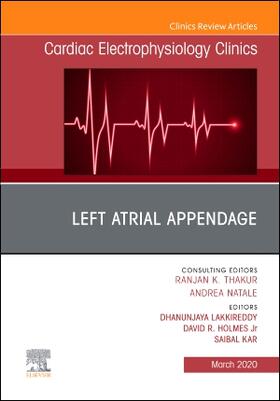 Lakkireddy / HolmesJr / Kar | Left Atrial Appendage, an Issue of Cardiac Electrophysiology Clinics | Buch | 978-0-323-75843-7 | sack.de