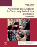 Thomas / Lerche |  Anesthesia and Analgesia for Veterinary Technicians and Nurses | Buch |  Sack Fachmedien