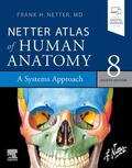 Netter |  Netter Atlas of Human Anatomy: A Systems Approach | Buch |  Sack Fachmedien