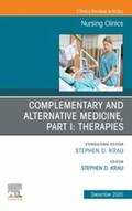  Complementary and Alternative Medicine, Part I: Therapies, An Issue of Nursing Clinics, E-Book | eBook | Sack Fachmedien