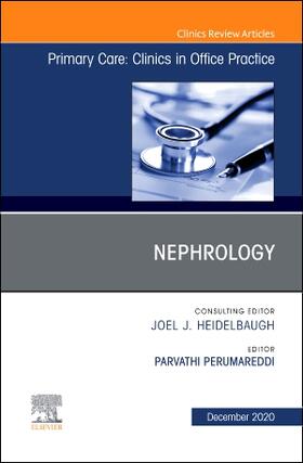 Perumareddi | Nephrology, an Issue of Primary Care: Clinics in Office Practice | Buch | 978-0-323-76095-9 | sack.de