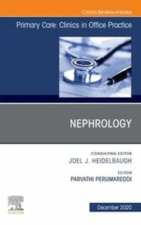 Perumareddi |  Nephrology, An Issue of Primary Care: Clinics in Office Practice, E-Book | eBook | Sack Fachmedien