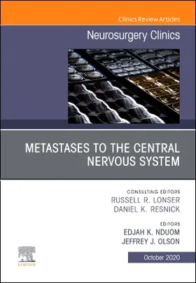 Nduom / Olson | Metastases to the Central Nervous System, an Issue of Neurosurgery Clinics of North America | Buch | 978-0-323-76192-5 | www.sack.de