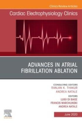 Natale |  Advances in Atrial Fibrillation Ablation, An Issue of Cardiac Electrophysiology Clinics, E-Book | eBook | Sack Fachmedien
