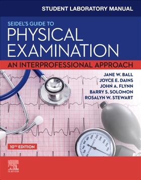 Solomon / Ball / Monahan | Student Laboratory Manual for Seidel's Guide to Physical Examination | Buch | 978-0-323-77604-2 | sack.de