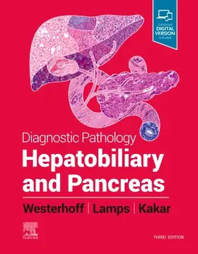 Lamps / Westerhoff / Kakar |  Diagnostic Pathology: Hepatobiliary and Pancreas | Buch |  Sack Fachmedien