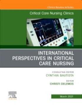 Delemos | International Perspectives in Critical Care Nursing, an Issue of Critical Care Nursing Clinics of North America | Buch | 978-0-323-77634-9 | sack.de