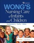 Hockenberry / Duffy / Gibbs |  Wong's Nursing Care of Infants and Children | Buch |  Sack Fachmedien