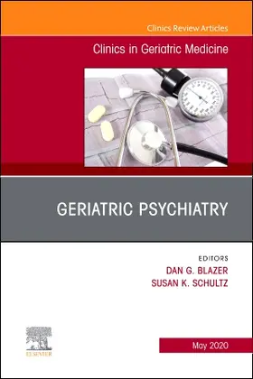 Blazer / Schultz |  Geriatric Psychiatry, an Issue of Clinics in Geriatric Medicine | Buch |  Sack Fachmedien