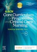 AACN / Hartjes |  AACN Core Curriculum for Progressive and Critical Care Nursing | Buch |  Sack Fachmedien