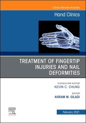 Giladi | Treatment of Fingertip Injuries and Nail Deformities, an Issue of Hand Clinics | Buch | 978-0-323-79098-7 | sack.de