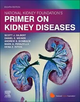 Gilbert / Gilbert MD / Weiner |  National Kidney Foundation Primer on Kidney Diseases, E-Book | eBook | Sack Fachmedien