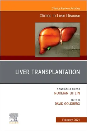 Goldberg | Liver Transplantation, an Issue of Clinics in Liver Disease | Buch | 978-0-323-79192-2 | www.sack.de