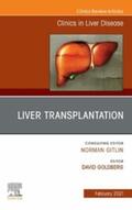 Goldberg |  Liver Transplantation, An Issue of Clinics in Liver Disease, E-Book | eBook | Sack Fachmedien