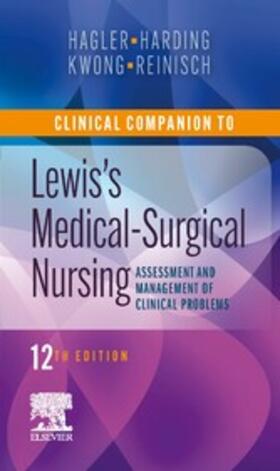 Hagler / Kwong / Reinisch | Clinical Companion to Medical-Surgical Nursing E-Book | E-Book | sack.de