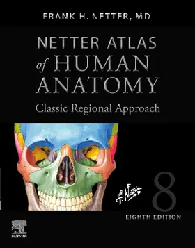 Netter |  Netter Atlas of Human Anatomy: Classic Regional Approach (Hardcover): Professional Edition with Netterreference.com Downloadable Image Bank | Buch |  Sack Fachmedien