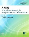 AACN |  AACN Procedure Manual for Progressive and Critical Care | Buch |  Sack Fachmedien