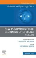 Brown |  New Postpartum Visit: Beginning of Lifelong Health, An Issue of Obstetrics and Gynecology Clinics, E-Book | eBook | Sack Fachmedien