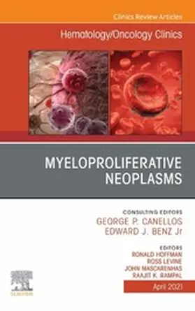 Mascarenhas / Hoffman MD / Hoffman |  Myeloproliferative Neoplasms, An Issue of Hematology/Oncology Clinics of North America | eBook | Sack Fachmedien