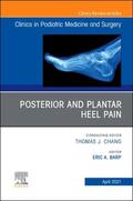 Barp |  Posterior and Plantar Heel Pain, an Issue of Clinics in Podiatric Medicine and Surgery | Buch |  Sack Fachmedien