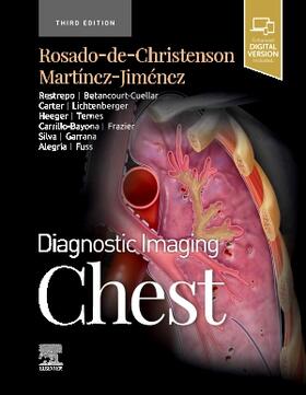 Rosado-de-Christenson / Martinez-Jimenez / Martínez-Jiménez | Diagnostic Imaging: Chest | Buch | 978-0-323-79663-7 | sack.de