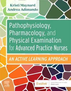 Maynard / Adimando |  Pathophysiology, Pharmacology, and Physical Examination for Advanced Practice Nurses | Buch |  Sack Fachmedien