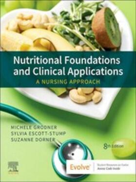 Grodner / Escott-Stump / Dorner | Nutritional Foundations and Clinical Applications - E-Book | E-Book | sack.de