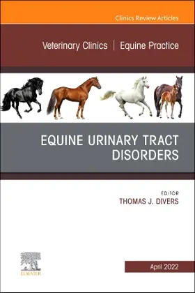 Divers |  Equine Urinary Tract Disorders, an Issue of Veterinary Clinics of North America: Equine Practice | Buch |  Sack Fachmedien