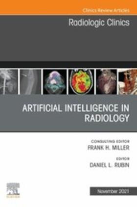 Artificial Intelligence in Radiology, An Issue of Radiologic Clinics of North America, E-Book | E-Book | sack.de