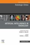  Artificial Intelligence in Radiology, An Issue of Radiologic Clinics of North America, E-Book | eBook | Sack Fachmedien