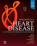 Libby / Bonow / Mann |  Braunwald's Heart Disease, Single Volume | Buch |  Sack Fachmedien