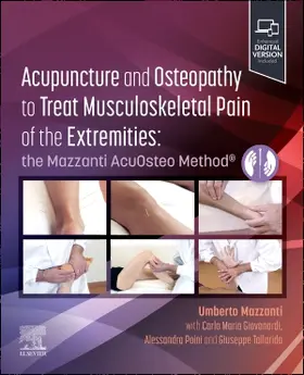 Mazzanti / Giovanardi / Poini |  Acupuncture and Osteopathy to Treat Musculoskeletal Pain of the Extremities | Buch |  Sack Fachmedien