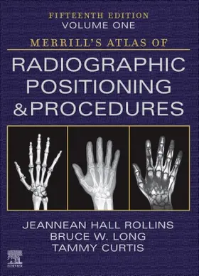 Rollins / Long / Curtis |  Merrill's Atlas of Radiographic Positioning and Procedures - Volume 1 | Buch |  Sack Fachmedien