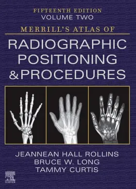 Rollins / Long / Curtis |  Merrill's Atlas of Radiographic Positioning and Procedures - Volume 2 | Buch |  Sack Fachmedien