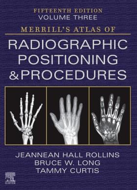 Long / Rollins / Curtis | Merrill's Atlas of Radiographic Positioning and Procedures - Volume 3 | Buch | 978-0-323-83282-3 | sack.de