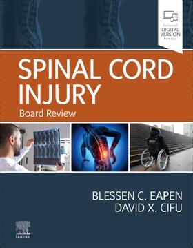 Eapen / Cifu | Spinal Cord Injury | Buch | 978-0-323-83389-9 | sack.de
