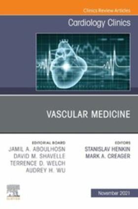 Creager / Henkin | Vascular Medicine, An Issue of Cardiology Clinics, E-Book | E-Book | sack.de