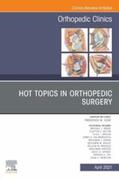 Hot Topics in Orthopedics, An Issue of Orthopedic Clinics, E-Book | eBook | Sack Fachmedien
