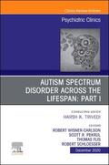 WISNER CARLSON / Wisner Carlson / Pekrul |  AUTISM SPECTRUM DISORDER ACROSS THE LIFESPAN Part I, An Issue of Psychiatric Clinics of North America | Buch |  Sack Fachmedien