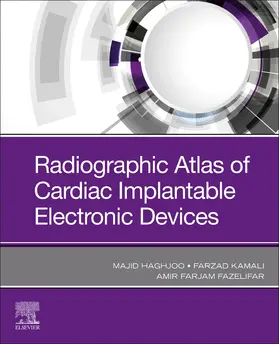 Fazelifar / Haghjoo / Kamali |  Radiographic Atlas of Cardiac Implantable Electronic Devices | Buch |  Sack Fachmedien