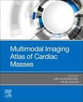 Alizadehasl / Maleki |  Multimodal Imaging Atlas of Cardiac Masses | Buch |  Sack Fachmedien