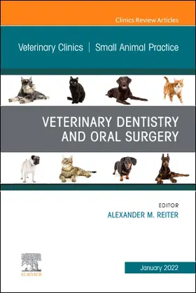 Reiter |  Veterinary Dentistry and Oral Surgery, an Issue of Veterinary Clinics of North America: Small Animal Practice | Buch |  Sack Fachmedien