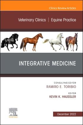 Haussler | Integrative Medicine, An Issue of Veterinary Clinics of North America: Equine Practice | Buch | 978-0-323-84940-1 | sack.de