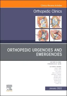 Azar |  Orthopedic Urgencies and Emergencies, an Issue of Orthopedic Clinics | Buch |  Sack Fachmedien