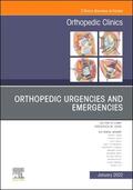 Azar |  Orthopedic Urgencies and Emergencies, an Issue of Orthopedic Clinics | Buch |  Sack Fachmedien