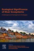 Madhav / Kanhaiya / Srivastav |  Ecological Significance of River Ecosystems | Buch |  Sack Fachmedien