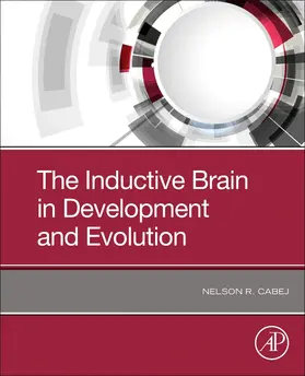 R Cabej | The Inductive Brain in Development and Evolution | Buch | 978-0-323-85154-1 | sack.de